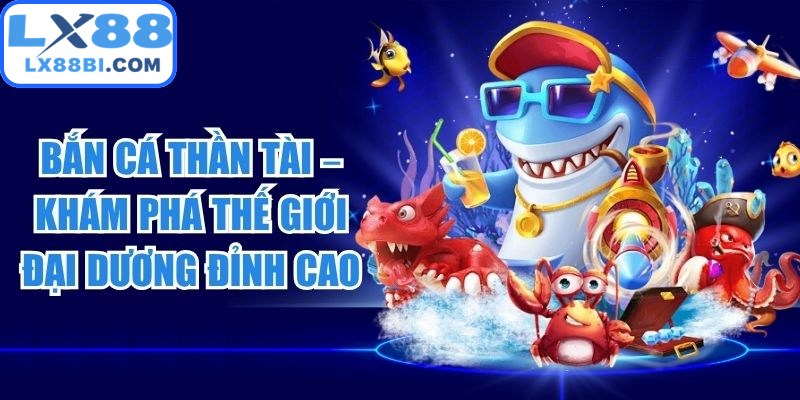 Bắn Cá Thần Tài