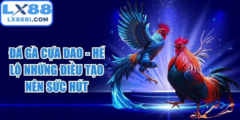 Đá Gà Cựa Dao